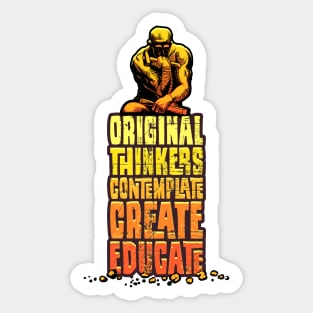 Original Thinkers Contemplate Create Educate 2.0 - Inspirational Sticker